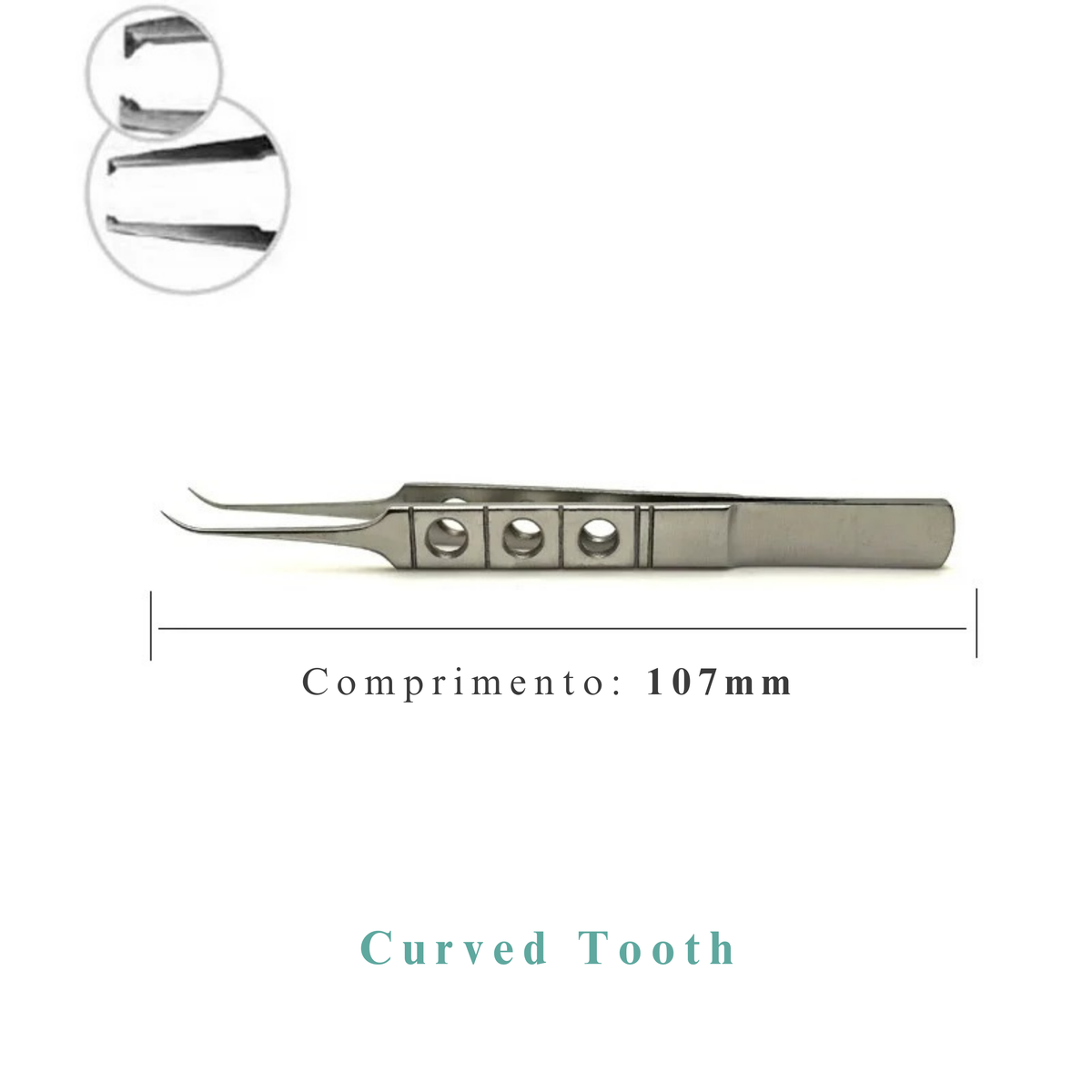 Pinça Curved Tooth | Aço Inoxidável